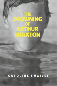 The-Drowning-of-Arthur-Braxton_cover